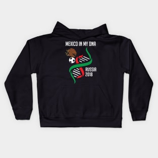 Mexico In My DNA Soccer & Futbol MexicanMexico In My DNA Soccer & Futbol Kids Hoodie